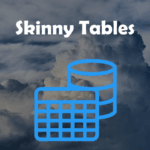 Skinny Tables