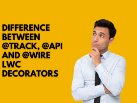 Difference between @Track, @api and @wire LWC decorators