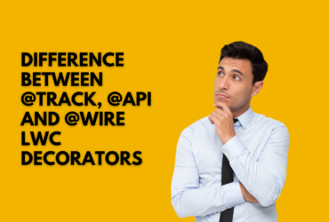 Difference between @Track, @api and @wire LWC decorators
